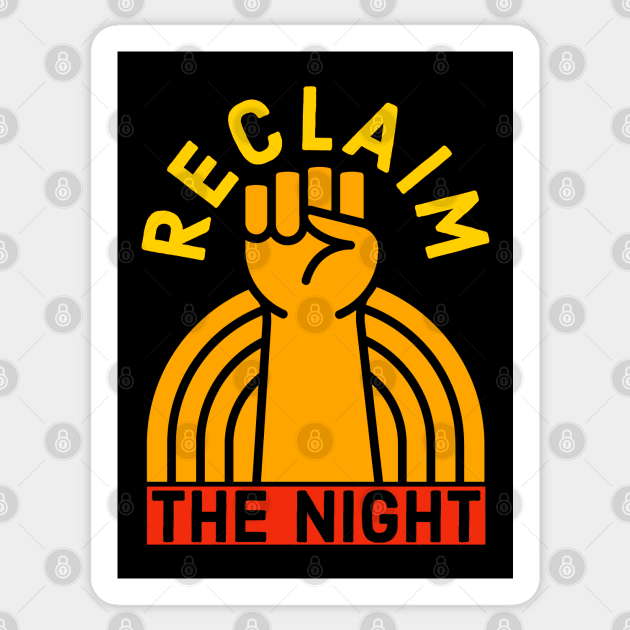Reclaim The Night Sticker by Suzhi Q